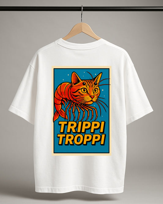 Sırt Baskılı "Trippi Troppi" Oversize T-Shirt
